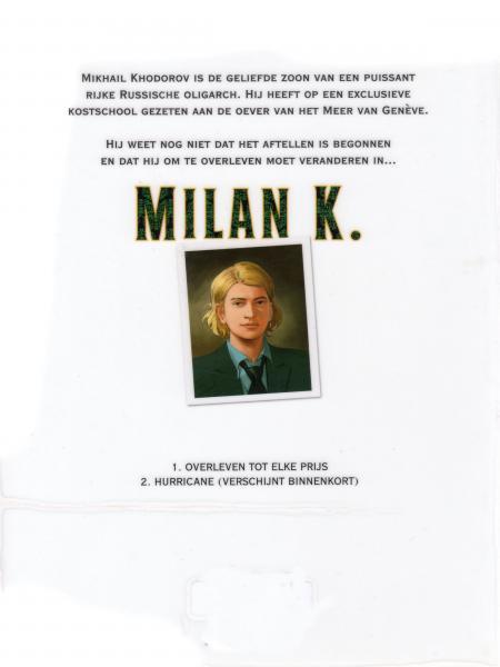 Milan K. SC 1 Overleven Tot Elke Prijs 999