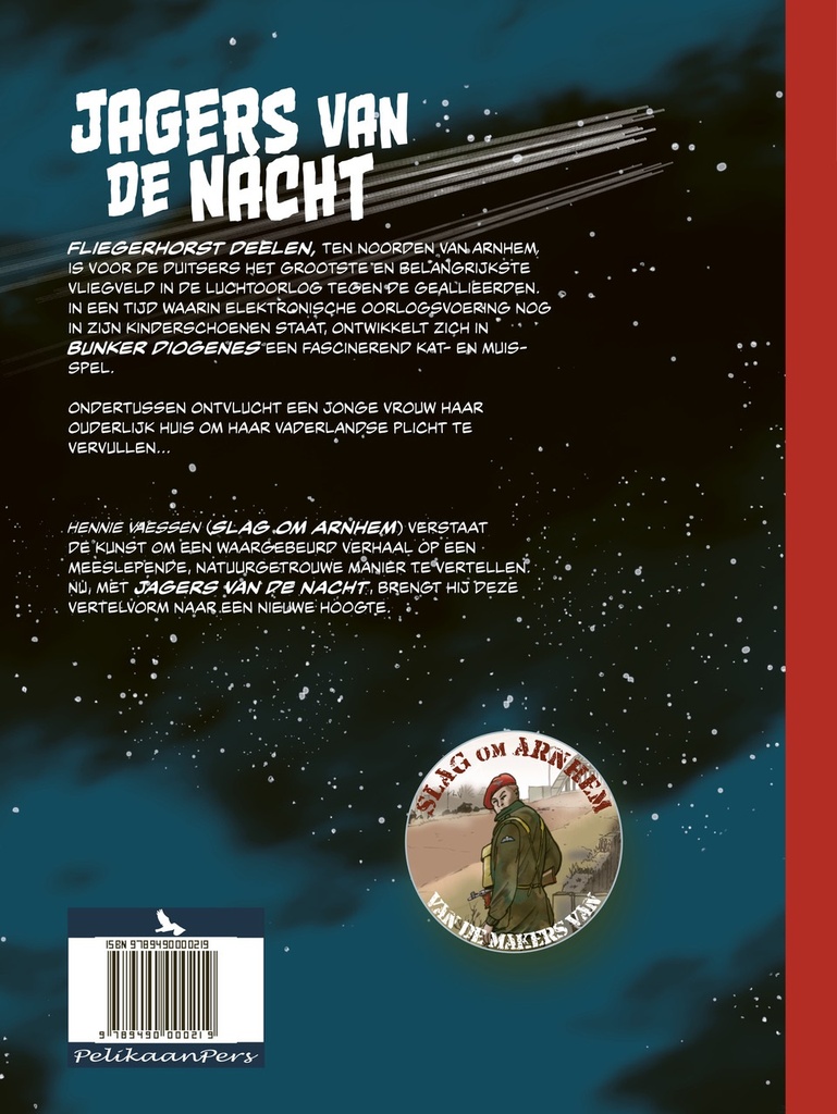 Jagers van de Nacht 1 Nachtjacht Bunker Diogenes Blitzmeisje 999