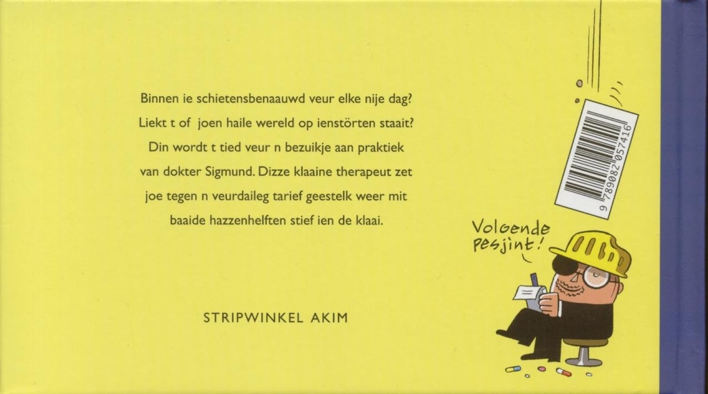 Sigmund (Dialect Gronings) Is dit nou dij shocktherapie? 2