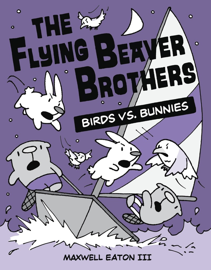 The Flying Beaver Brothers  Birds vs. Bunnies