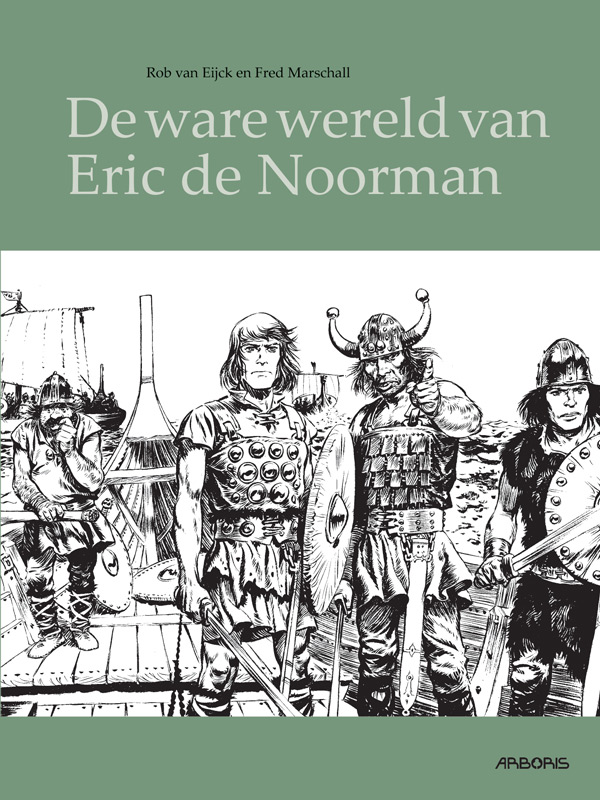 De ware wereld van Eric de Noorman