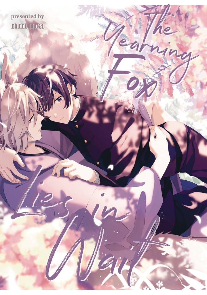THE YEARNING FOX LIES IN WAIT