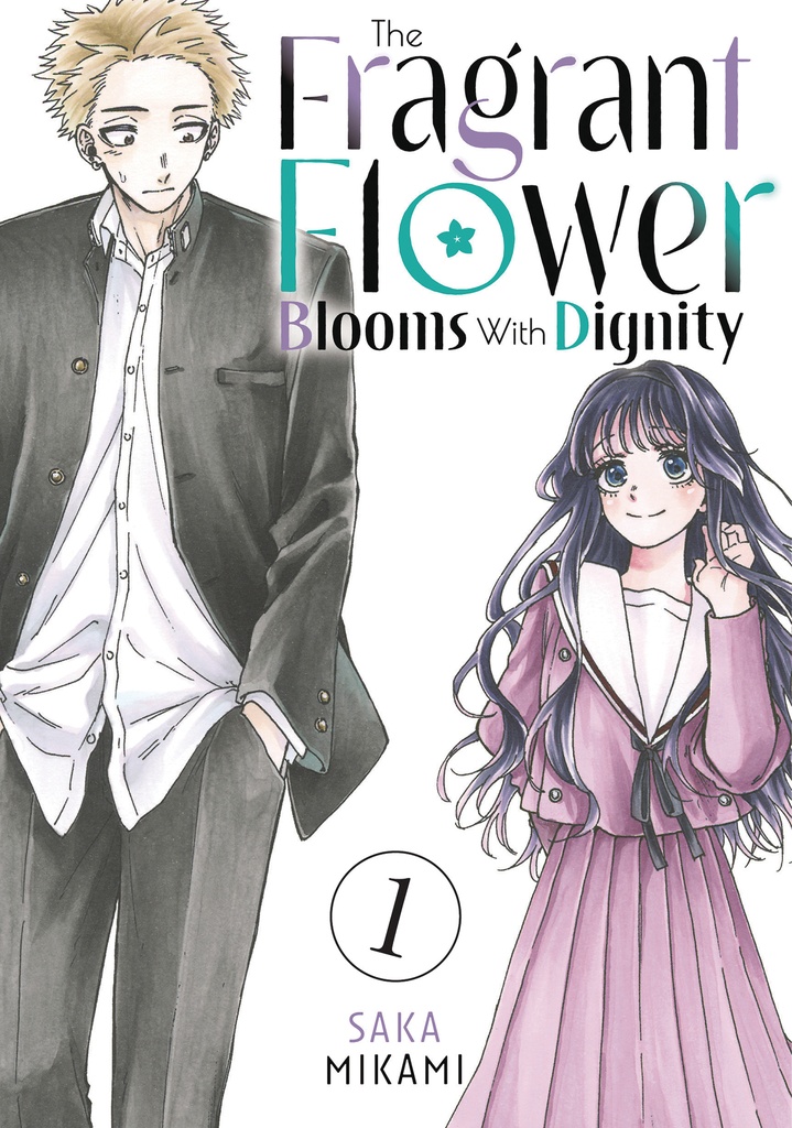 THE FRAGRANT FLOWER BLOOMS WITH DIGNITY 1