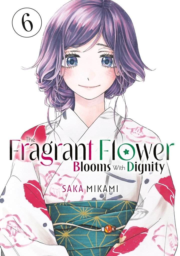THE FRAGRANT FLOWER BLOOMS WITH DIGNITY 6
