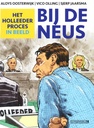 Bij De Neus - Het Holleeder proces in beeld