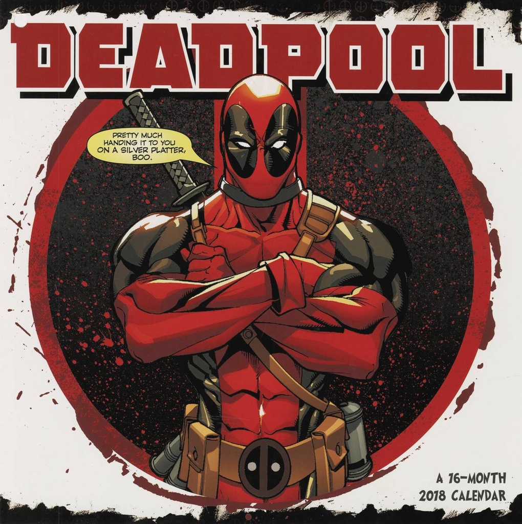 DEADPOOL 16 MONTH 2018 WALL CALENDAR