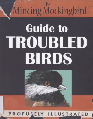 GUIDE TO TROUBLED BIRDS