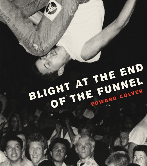 BLIGHT AT THE END OF THE FUNNEL