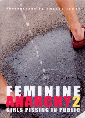 FEMININE ANARCHY 2 GIRLS PISSING IN PUBLIC