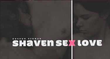 SHAVEN SEX LOVE