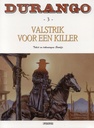 Durango SC 03 Valstrik Voor Een Killer
