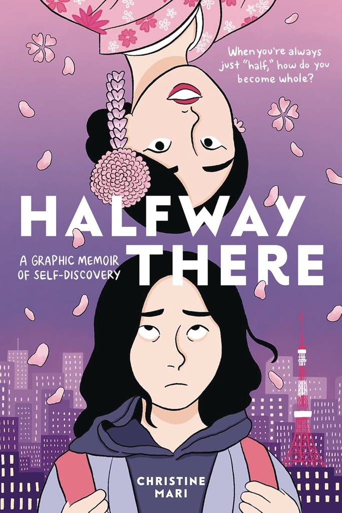 HALFWAY THERE GRAPHIC MEMOIR OF SELF DISCOVERY
