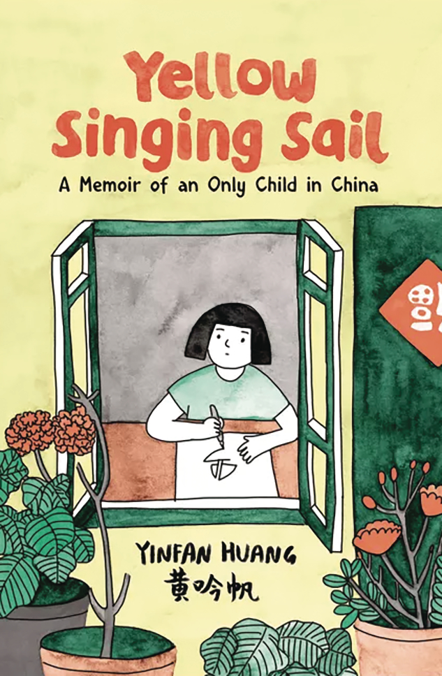 YELLOW SINGING SAIL MEMOIR AN ONLY CHILD IN CHINA