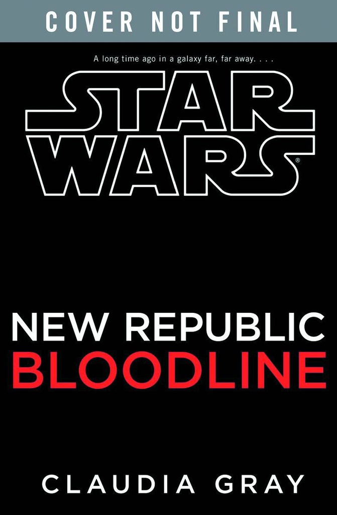 STAR WARS NEW REPUBLIC BLOODLINE HC