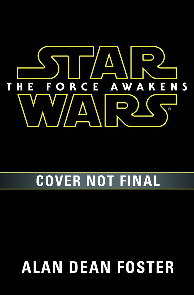 STAR WARS FORCE AWAKENS NOVELIZATION HC