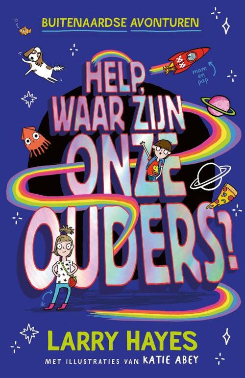 Buitenaardse Avonturen 1 Help, waar zijn onze ouders