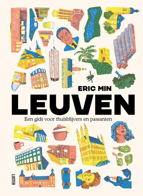 Leuven - Een gids voor thuisblijvers en passanten