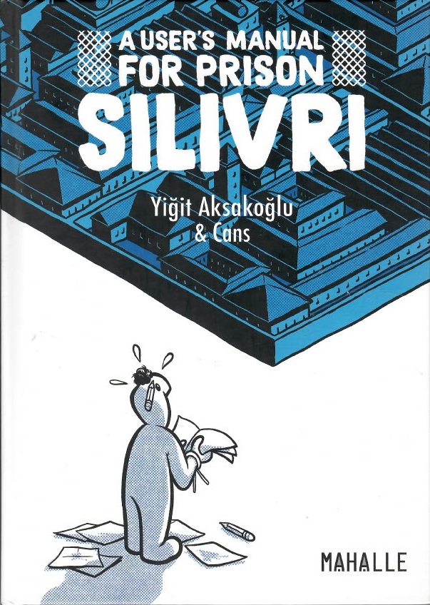 Silivri - A user's Manual for Prison