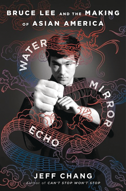 WATER MIRROR ECHO BRUCE LEE & MAKING OF ASIAN AMERICA