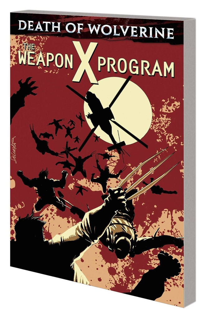 DEATH OF WOLVERINE WEAPON X PROGRAM