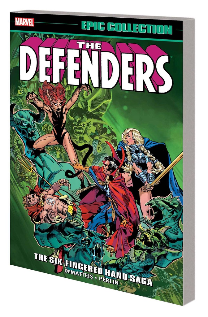 DEFENDERS EPIC COLLECTION SIX-FINGERED HAND SAGA