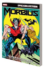 MORBIUS EPIC COLLECTION END LIVING VAMPIRE