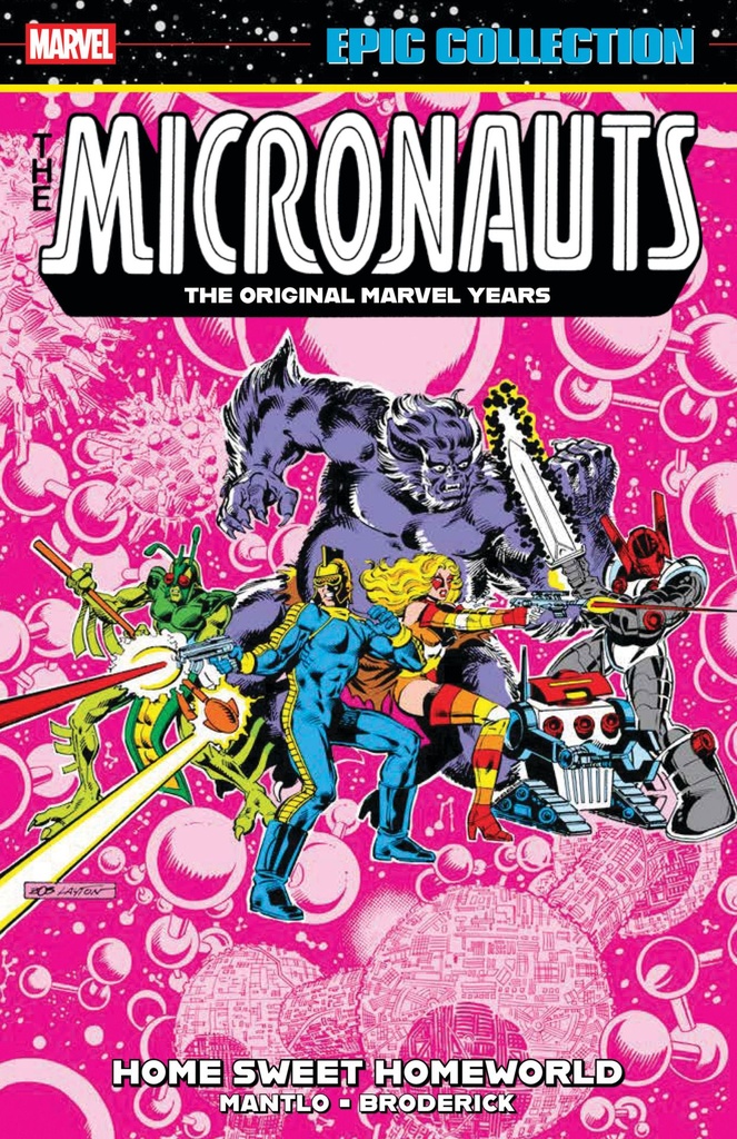 MICRONAUTS EPIC COLLECTION ORIGINAL MARVEL YEARS ?HOME SWEET