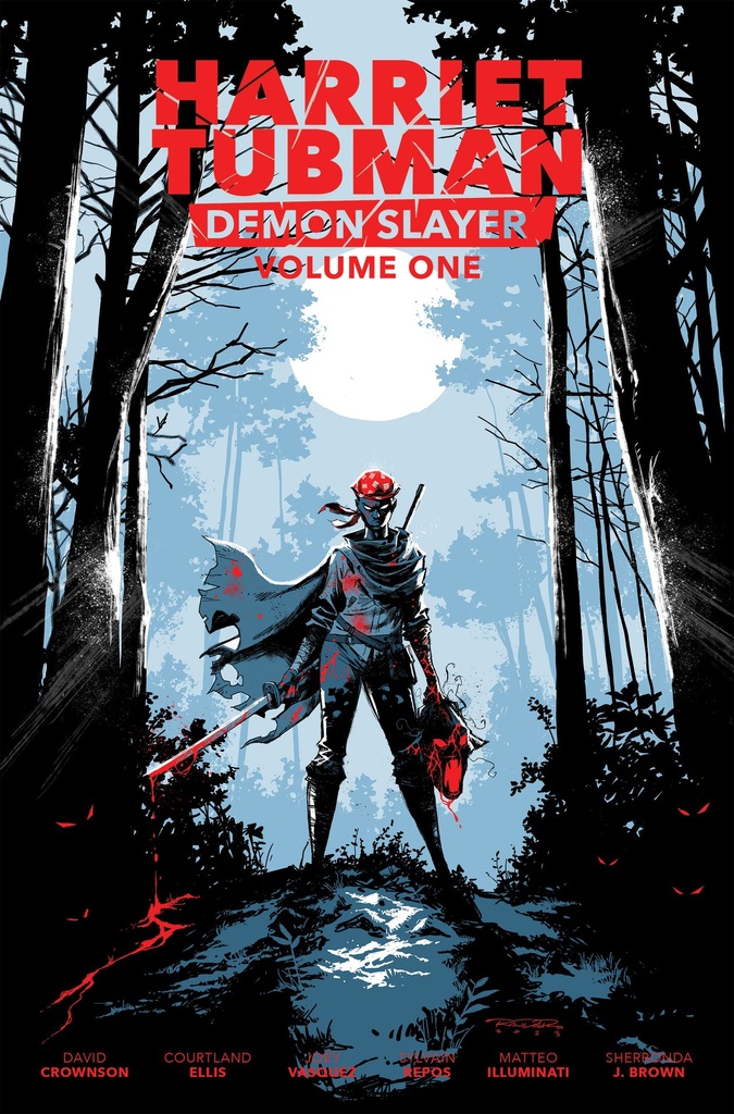 HARRIET TUBMAN DEMON SLAYER 1ST PRINT ED