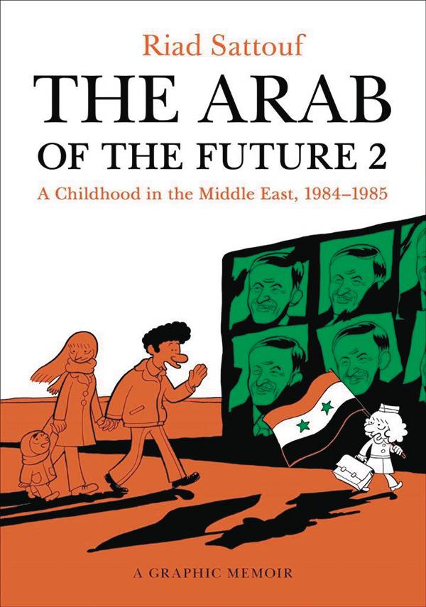 ARAB OF THE FUTURE GRAPHIC MEMOIR 02 1984-1985
