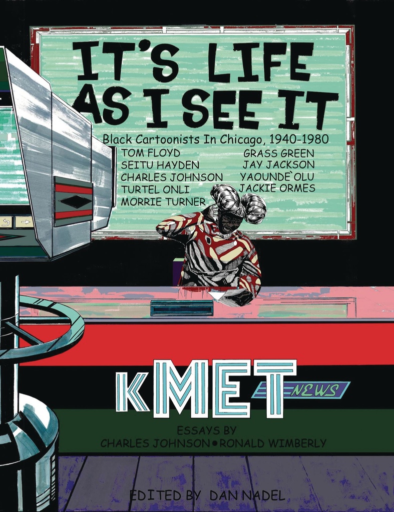 ITS LIFE AS I SEE IT BLACK CARTOONISTS IN CHICAGO