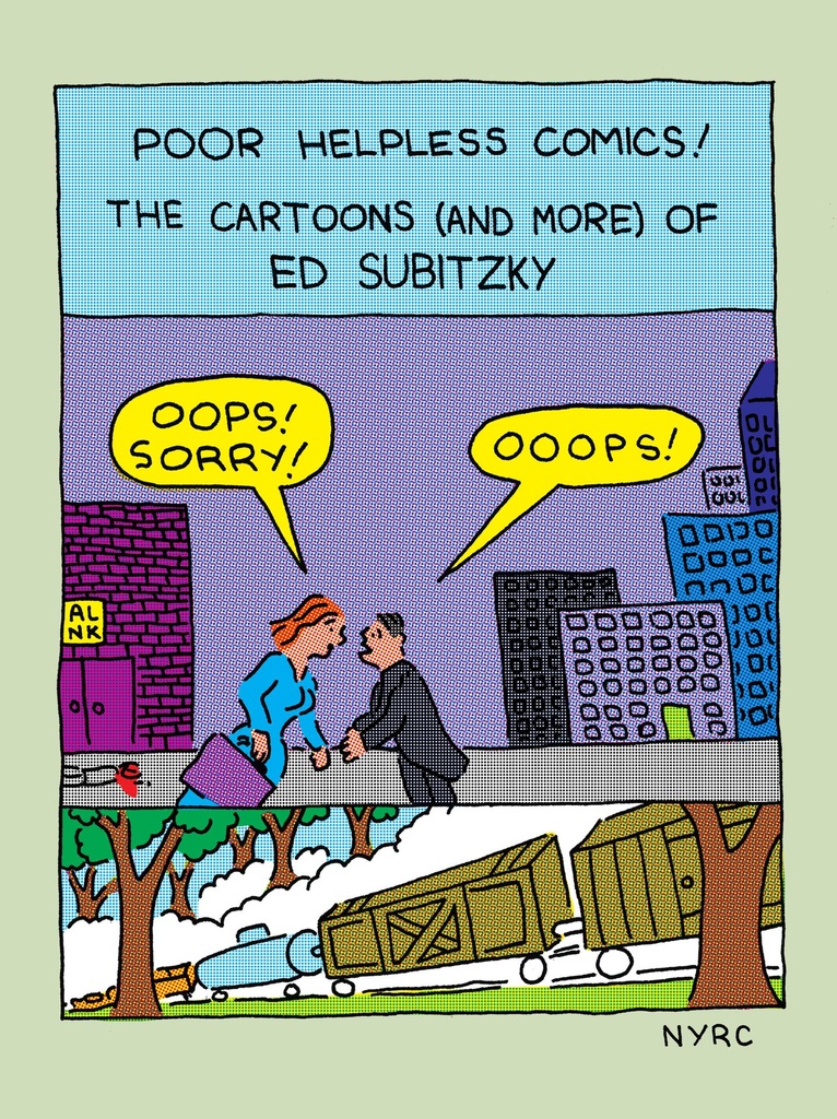 POOR HELPLESS COMICS CARTOONS OF ED SUBITZKY