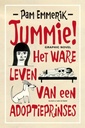 Jummie! Het ware leven van een adoptieprinses