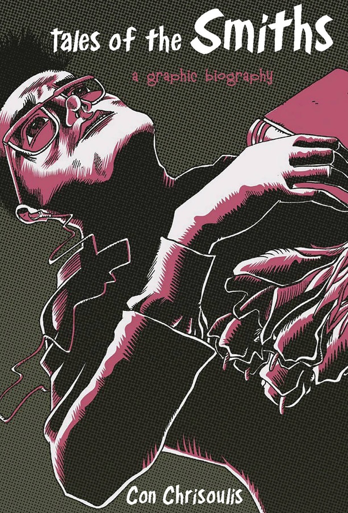 TALES OF THE SMITHS GRAPHIC BIOGRAPHY