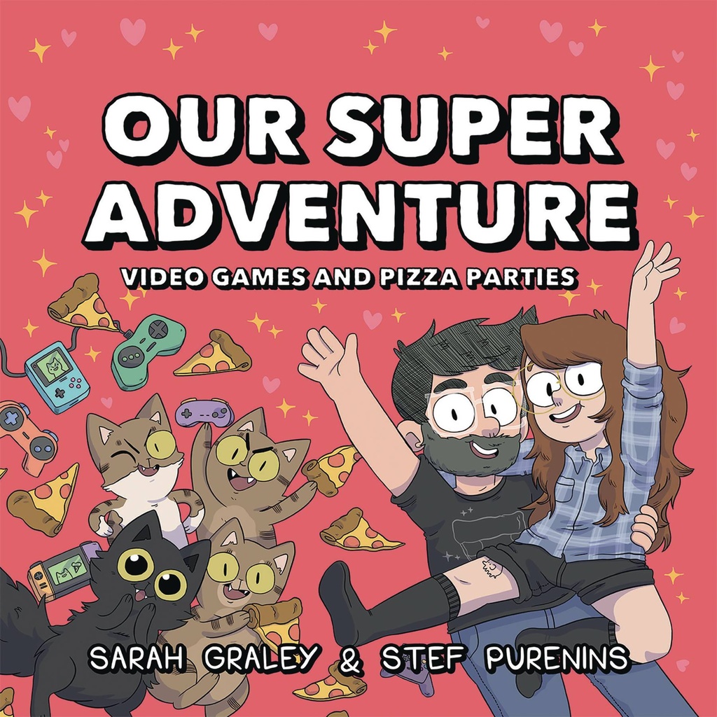 OUR SUPER ADVENTURE HC 02 VIDEO GAMES & PIZZA PARTIES