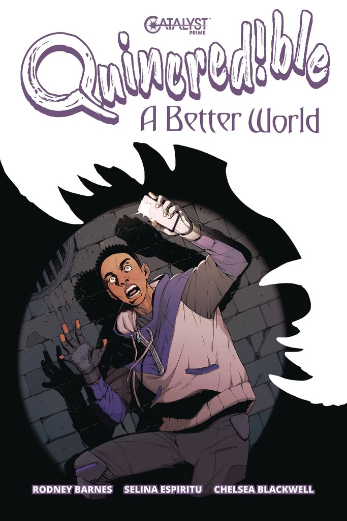 QUINCREDIBLE A BETTER WORLD