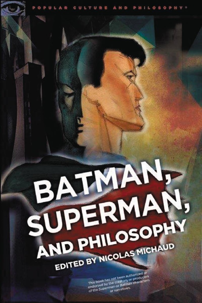 BATMAN SUPERMAN & PHILOSOPHY