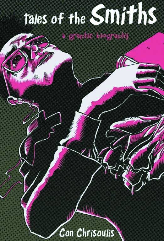 TALES OF THE SMITHS GRAPHIC BIOGRAPHY