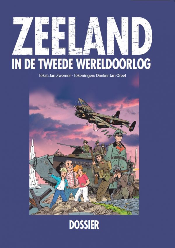 Zeeland in de Tweede Wereldoorlog LUXE