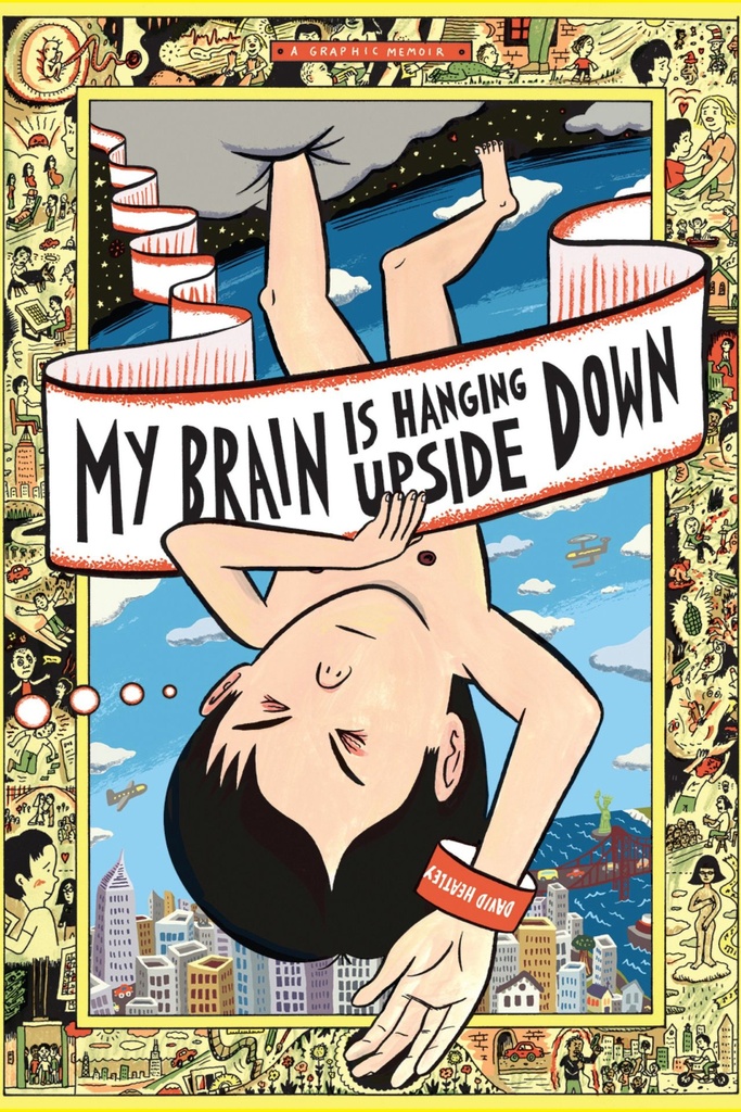 MY BRAIN IS HANGING UPSIDE DOWN HC