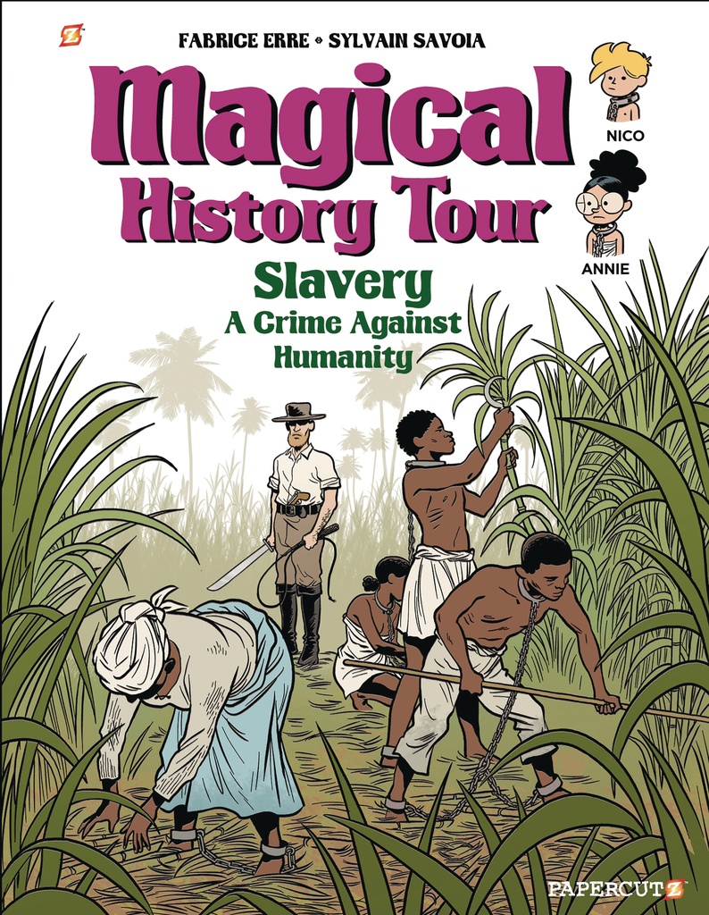 MAGICAL HISTORY TOUR 11 SLAVERY