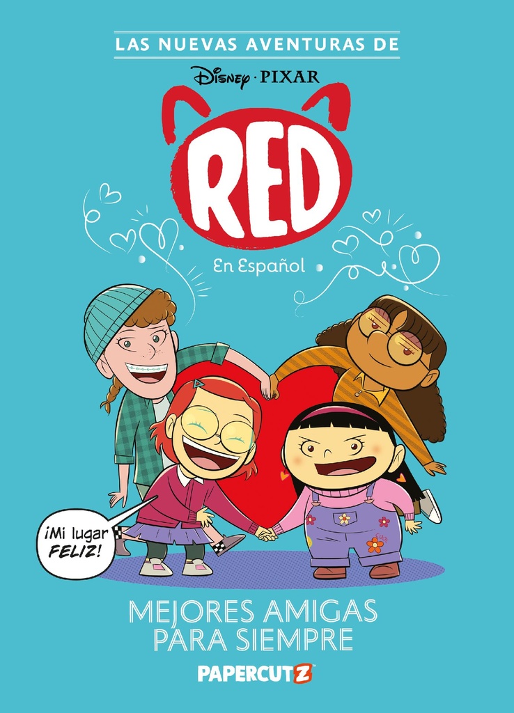 NEW ADVENTURES OF TURNING RED HC 01 BESTIES 4EVER SPANISH ED