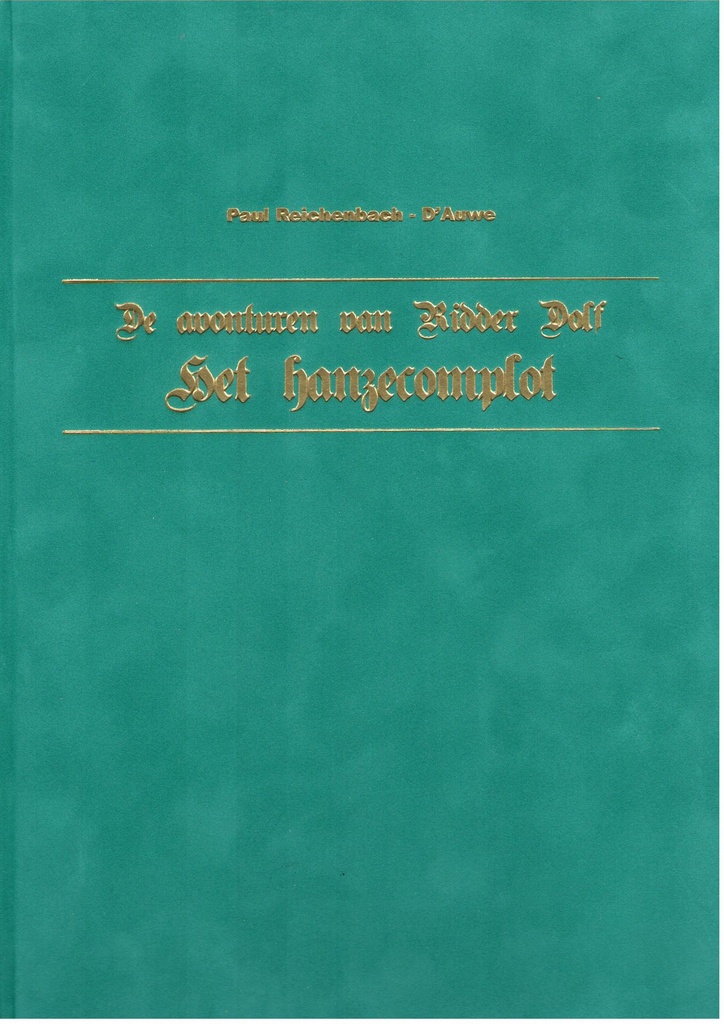 De avonturen van Ridder Dolf LUXE 1 Het Hanzecomplot