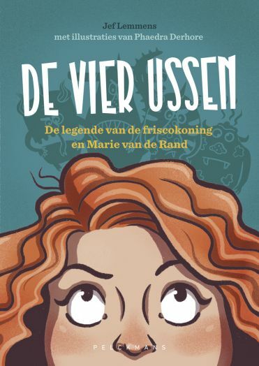 De vier Ussen - de legende van de friscokoning en Marie van