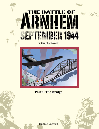 The Battle Of Arnhem 01 The Bridge