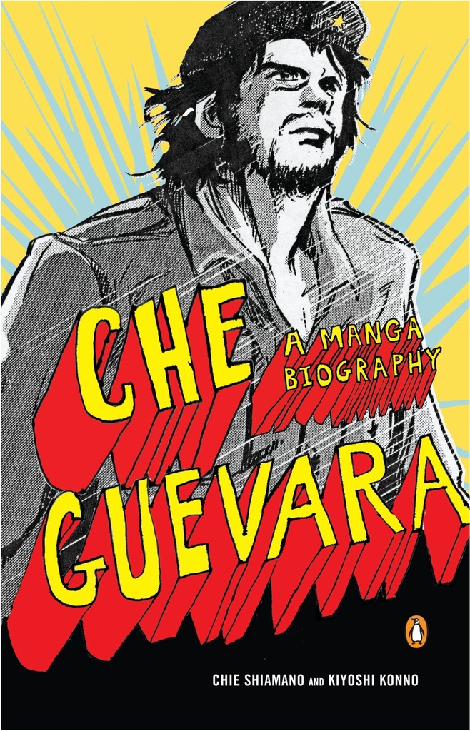 CHE GUEVARA GRAPHIC BIOGRAPHY PUTNAM ED