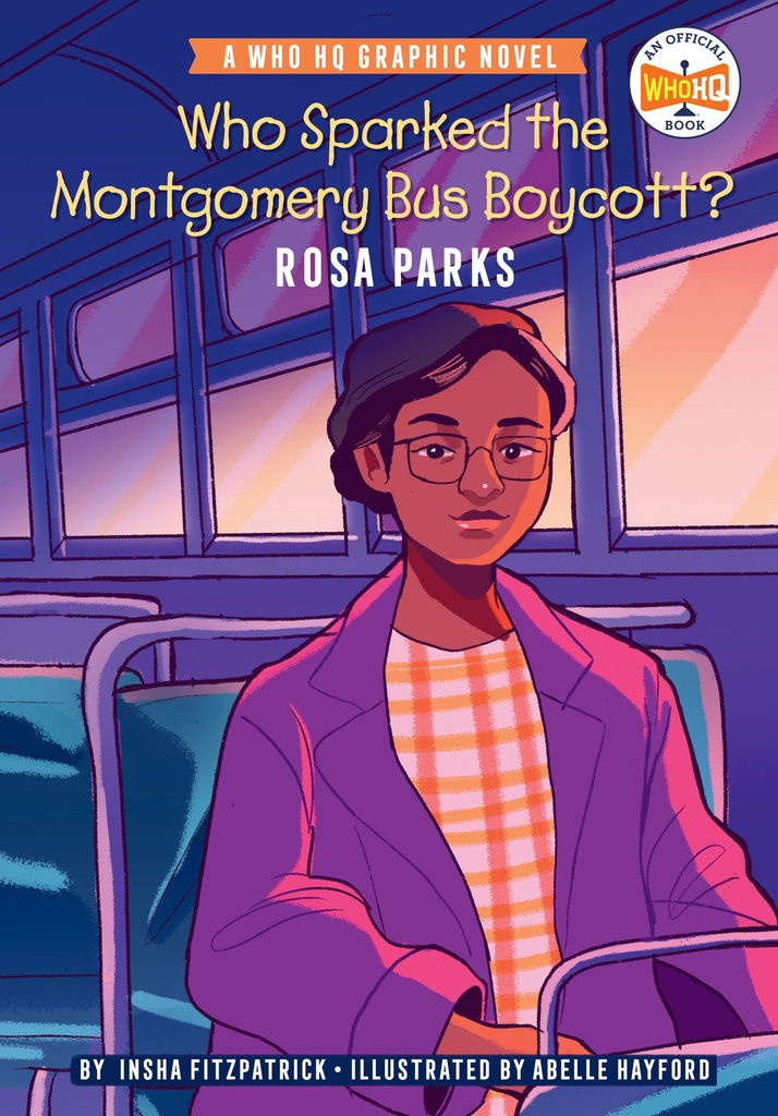 WHO SPARKED MONTGOMERY BUS BOYCOTT ROSA PARKS HC