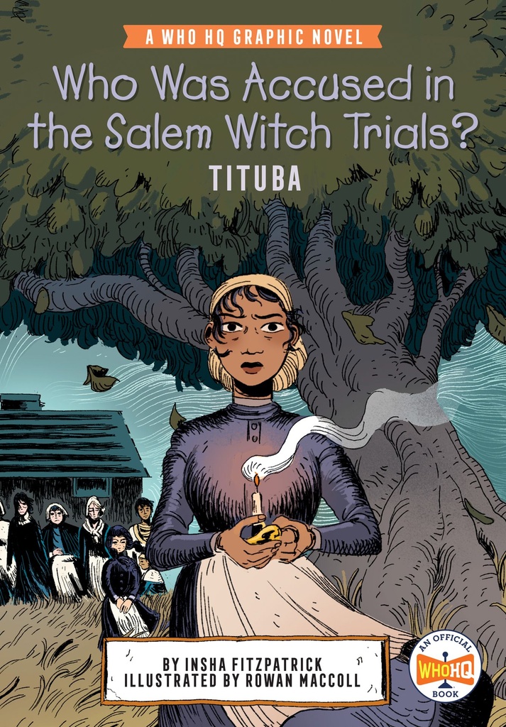 Who Was Accused in the Salem Witch Trials?  Tituba