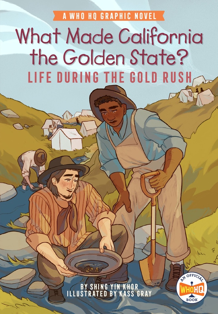 What Made California Golden State Life During Gold Rush HC