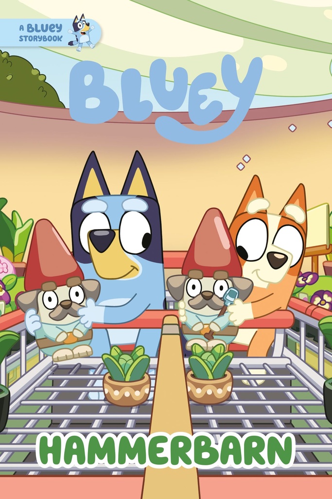 HAMMERBARN A BLUEY STORYBOOK