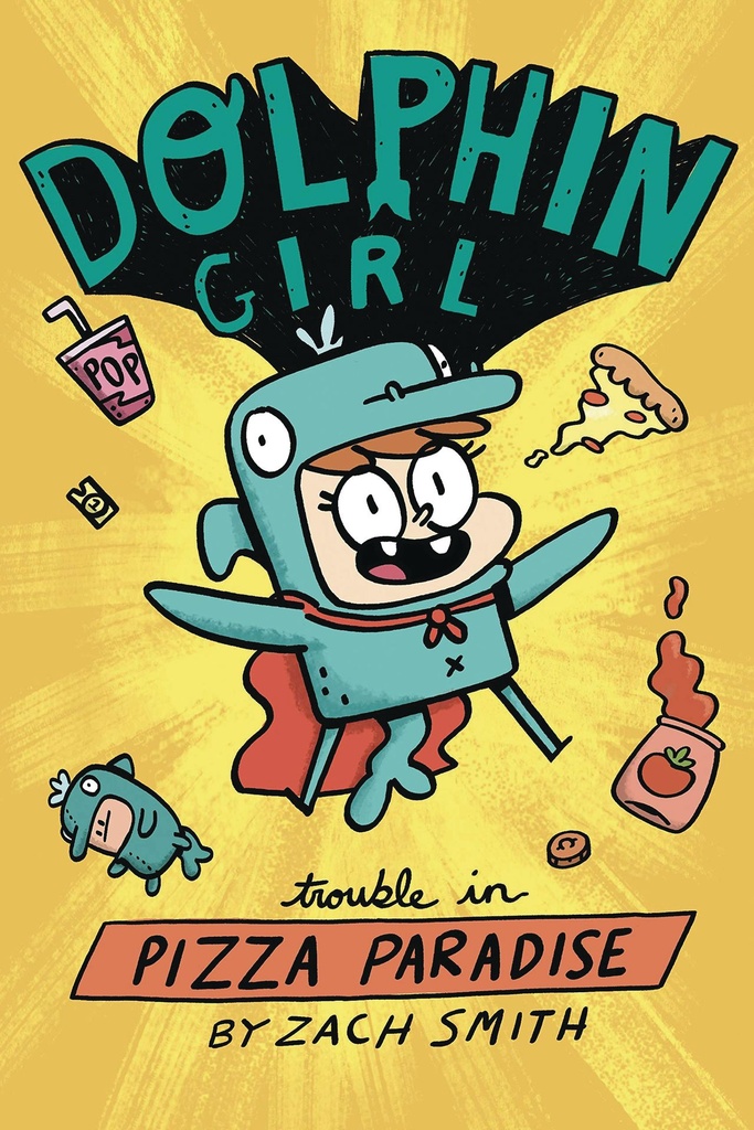 DOLPHIN GIRL YA HC 01 TROUBLE IN PIZZA PARADISE